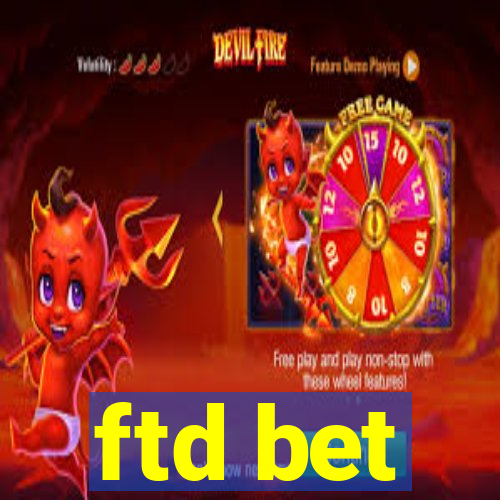 ftd bet