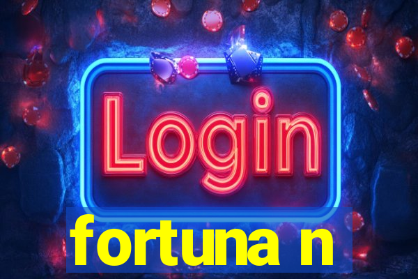 fortuna n