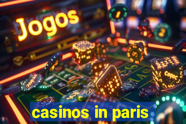 casinos in paris