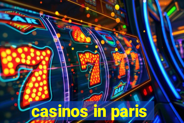 casinos in paris