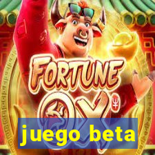 juego beta