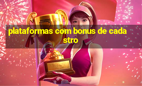 plataformas com bonus de cadastro