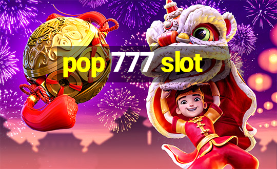 pop 777 slot