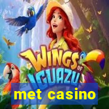 met casino