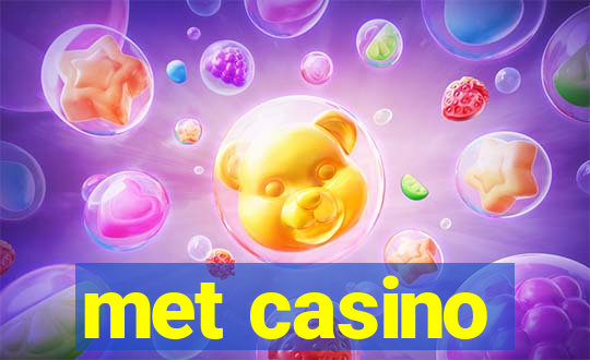 met casino