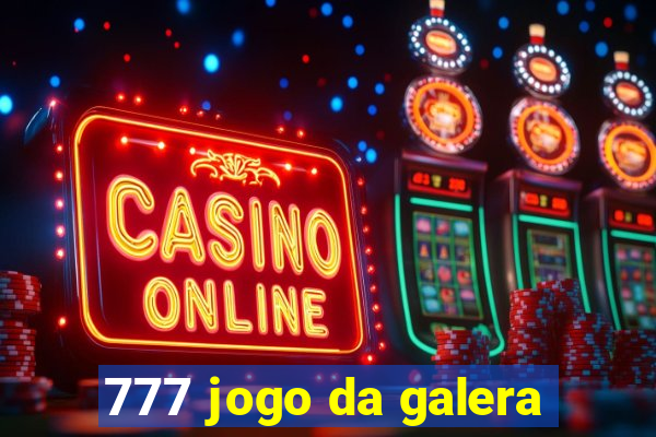 777 jogo da galera