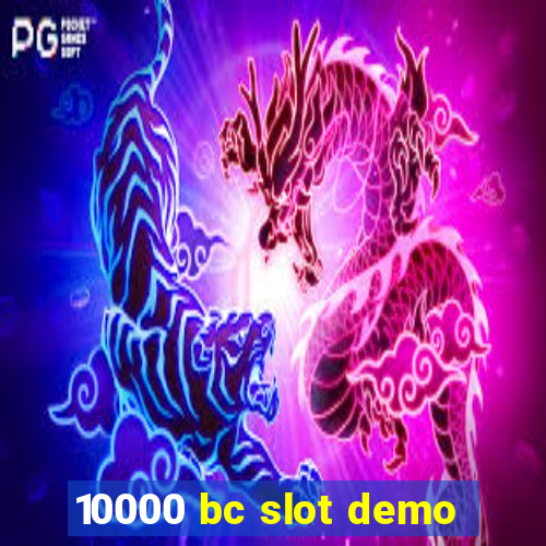 10000 bc slot demo