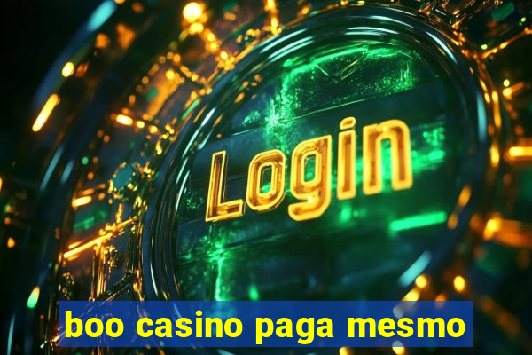 boo casino paga mesmo