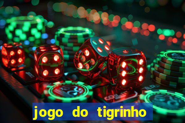 jogo do tigrinho fortune 777