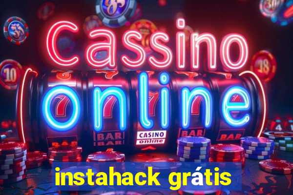 instahack grátis