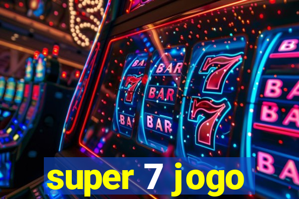 super 7 jogo