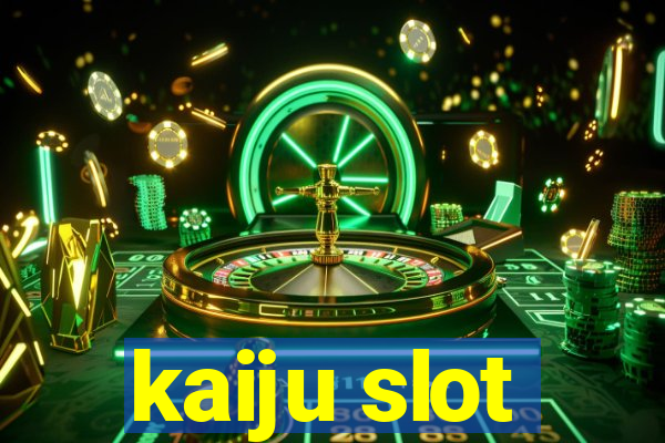 kaiju slot