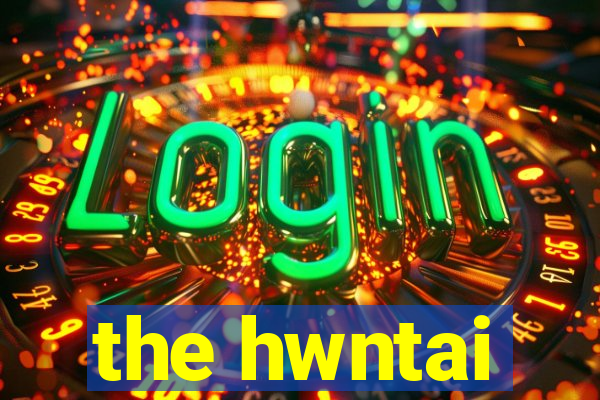 the hwntai