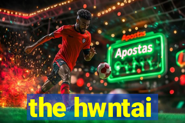 the hwntai