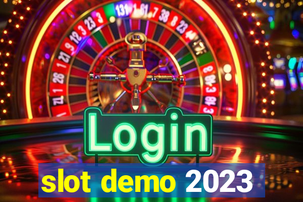 slot demo 2023