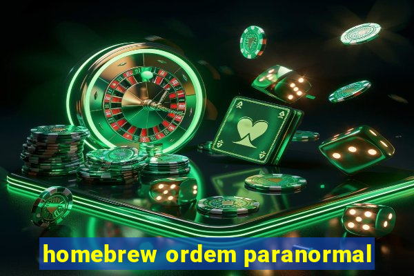 homebrew ordem paranormal