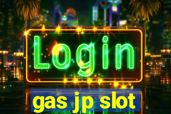 gas jp slot