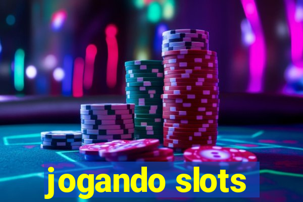 jogando slots