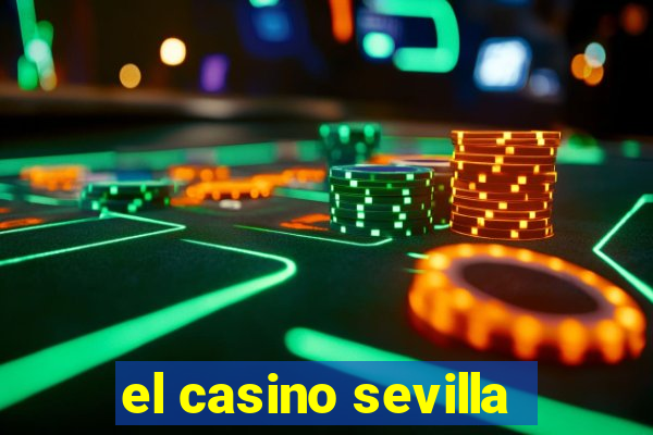 el casino sevilla