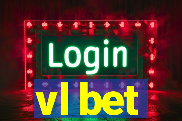 vl bet