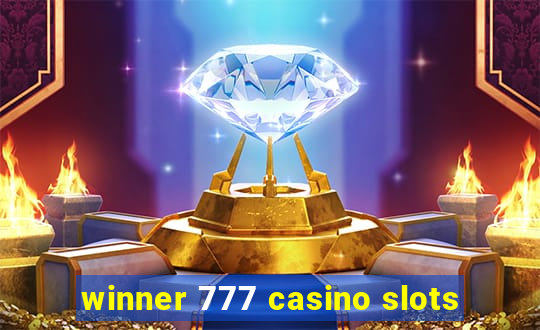 winner 777 casino slots