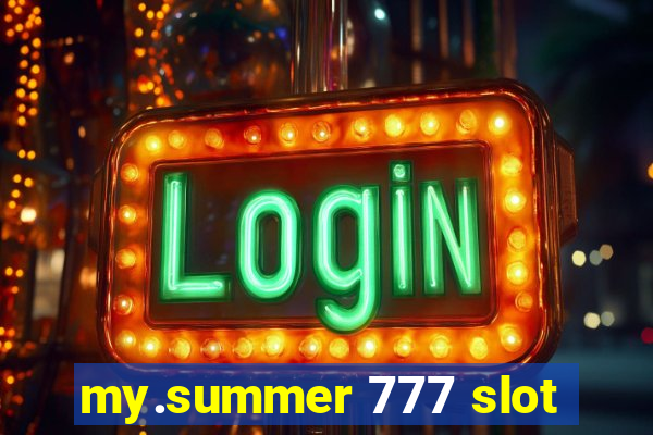 my.summer 777 slot