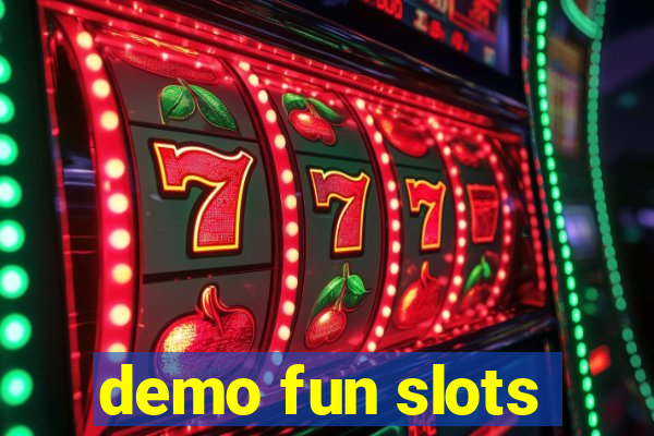 demo fun slots