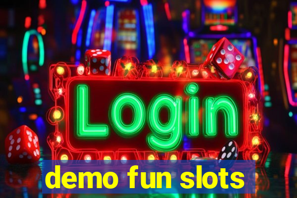 demo fun slots