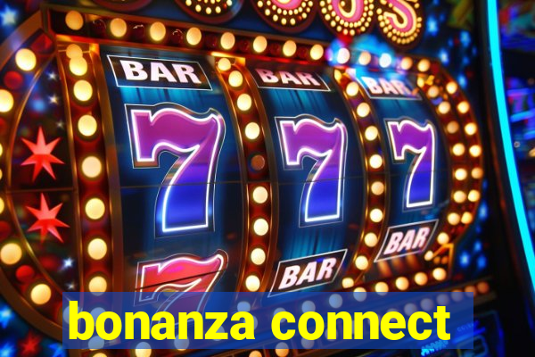 bonanza connect