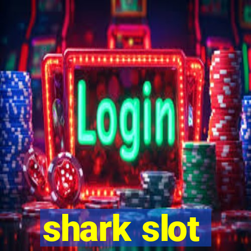 shark slot