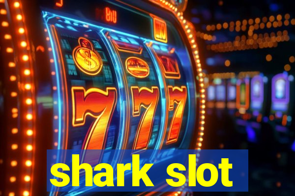 shark slot