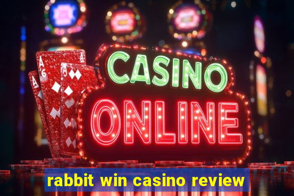 rabbit win casino review