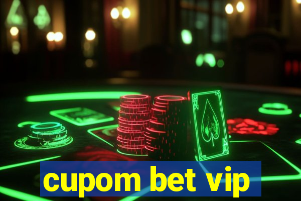 cupom bet vip