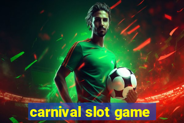 carnival slot game