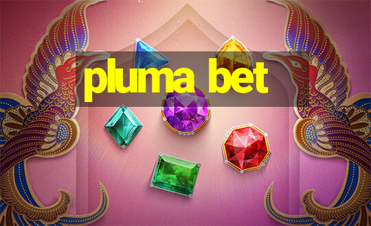 pluma bet