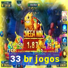 33 br jogos