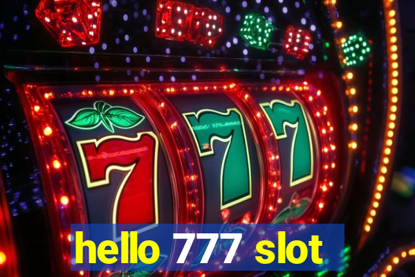 hello 777 slot