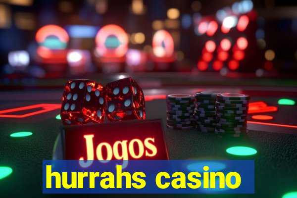 hurrahs casino