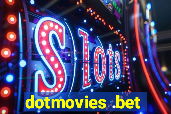 dotmovies .bet