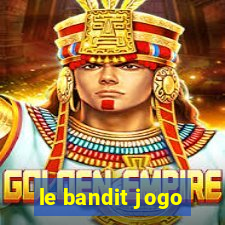 le bandit jogo