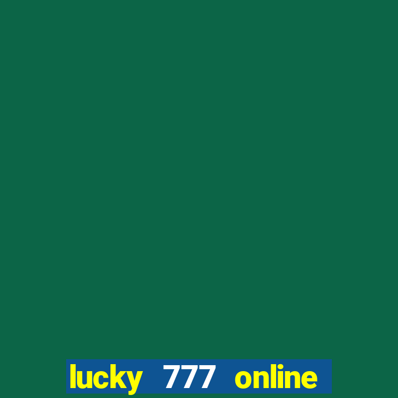 lucky 777 online casino gcash