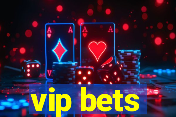 vip bets