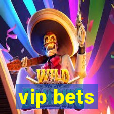 vip bets