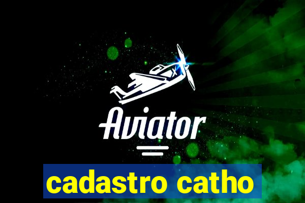 cadastro catho