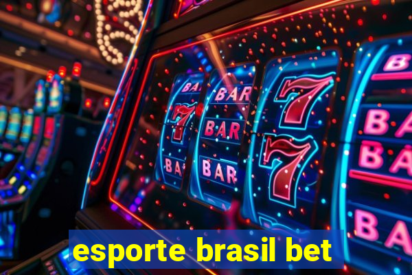 esporte brasil bet