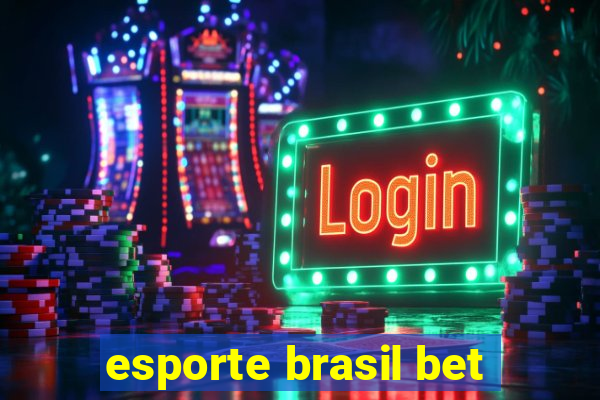 esporte brasil bet