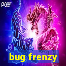 bug frenzy