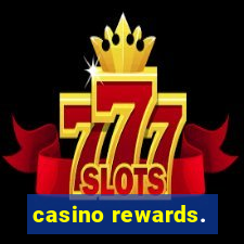 casino rewards.