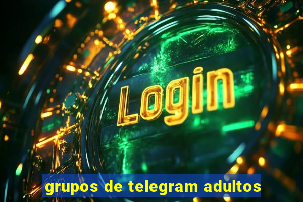 grupos de telegram adultos