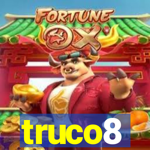 truco8